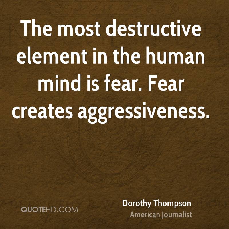 dorothy-thompson-journalist-quote-the-most-destructive-element-in-the